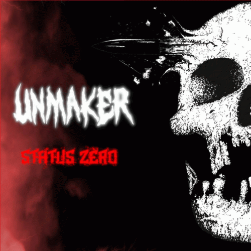 Unmaker (IRL) : Status Zero (Single)